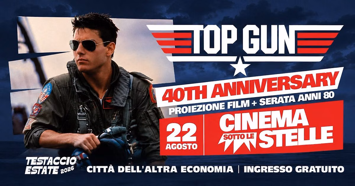 TOP GUN | 40th ANNIVERSARY | Film + Party anni 80 @ Testaccio Estate
