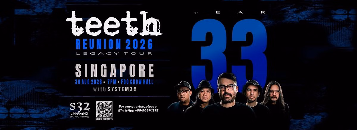 Teeth Reunion 2026 Legacy Tour Singapore