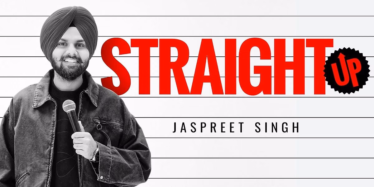 Straight Up - A standup Solo by Jaspreet Singh