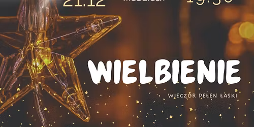 Wielbienie - Wiecz\u00f3r Pe\u0142en \u0141aski