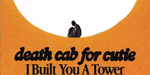 Death Cab for Cutie - I Built You A Tower - Album Listening Party