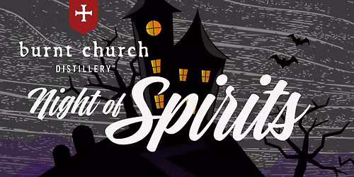 Night of Spirits at Burnt Church Distillery featuring DJ Joey