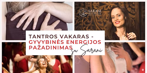 Tantros vakaras su Sarani - gyvybin\u0117s energijos pa\u017eadinimas