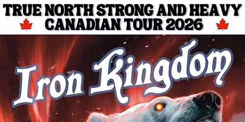 Iron Kingdom and W.M.D Live! in Prince George 
