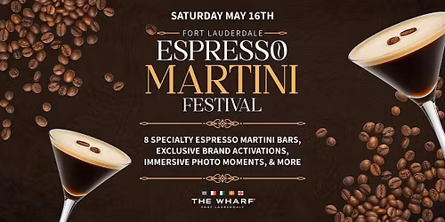 Espresso Martini Festival at The Wharf Fort Lauderdale