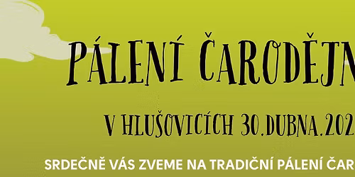 P\u00e1len\u00ed \u010darod\u011bjnic 2026 v Hlu\u0161ovic\u00edch