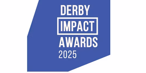Derby Impact Awards 2025: Honouring Social Enterprises, B-Corps, Entrepreneurs & Changemakers