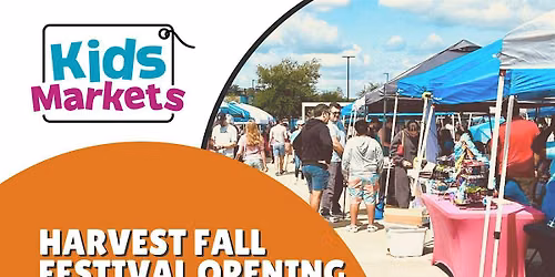 Kids Markets at Harvest Fall Festival Opening Weekend