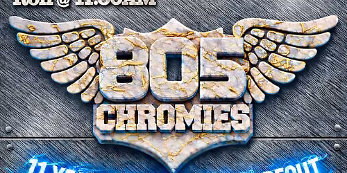 805 CHROMIES 11 YEARS ANNIVERSARY RIDE