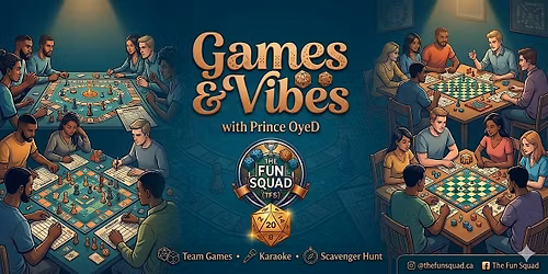 Games & Vibes w\/ Prince OyeD