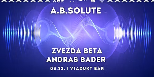 a.b.solute w\/ Zvezda Beta & Andras Bader