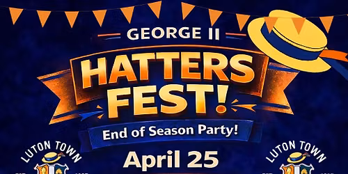 Hatters Fest! End Of Season party!