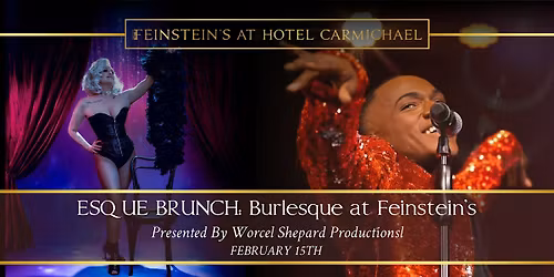 ESQUE BRUNCH: Burlesque at Feinstein's