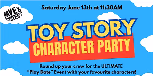 TOY STORY CHARACHTER PARTY @ Dave & Buster's (Vaughan)
