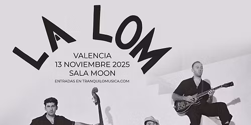 La Lom, 13\/11\/2025, Val\u00e8ncia