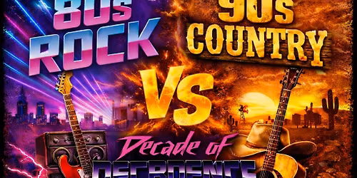80s Rock Vs. 90s Country | Decade of Decadence with Neon Rodeo - Lincoln Square Theater 