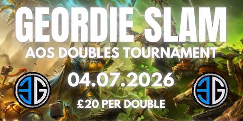 GEORDIE SLAM - AoS DOUBLES TOURNAMENT