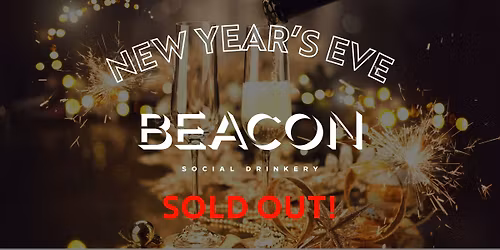 New Year\u2019s Eve at Beacon Social Drinkery *SOLD OUT*