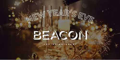 New Year\u2019s Eve at Beacon Social Drinkery *SOLD OUT*