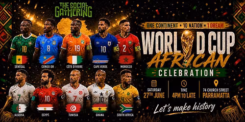 WORLD CUP CELEBRATION AFTERNOON SESH