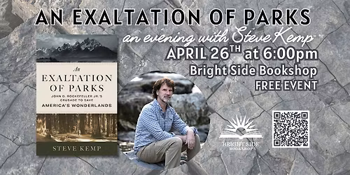 An Exaltation of Parks with Steve Kemp-FREE EVENT