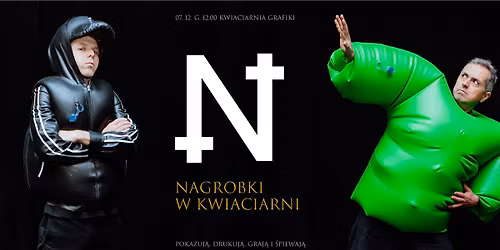 Nagrobki w Kwiaciarni, czyli Maciej Salamon + Adam Witkowski pokazuj\u0105, drukuj\u0105, graj\u0105 i \u015bpiewaj\u0105.