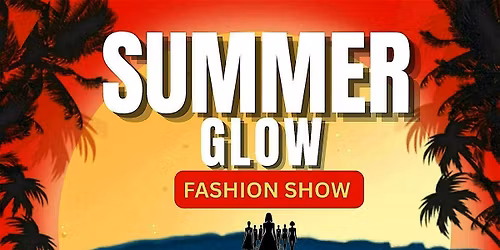 Summer Glow Fashion Show