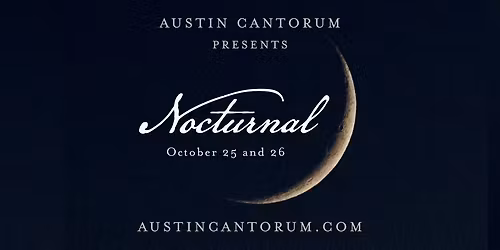 Austin Cantorum presents Nocturnal