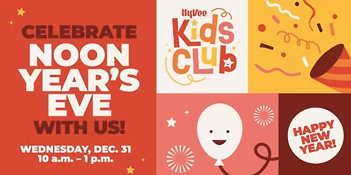 Noon Years Eve Celebration at Hy-Vee: 12\/31