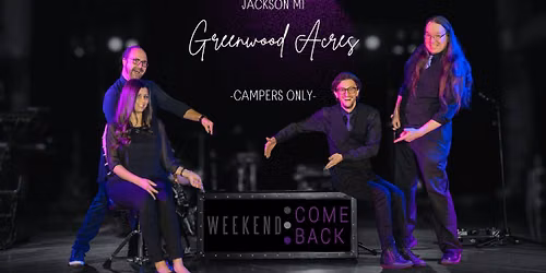 Weekend ComeBack at Greenwood Acres Family Campground, Jackson MI (Camper-Only Event)