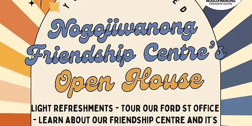 Nogojiwanong Friendship Centre Open House