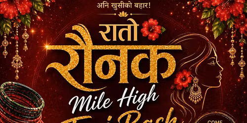 \ud83c\udf3a\u0930\u093e\u0924\u094b \u0930\u094c\u0928\u0915: Mile High Teej Bash 2026\ud83c\udf3a