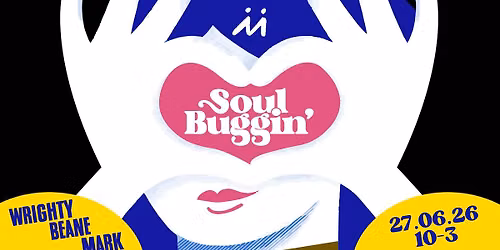The Model presents Soul Buggin' (Wrighty, Beane & Mark)