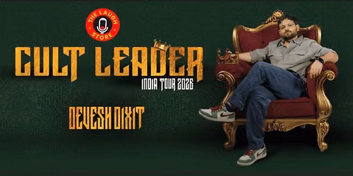 Cult Leader-A Standup Comedy Show by Devesh Dixit