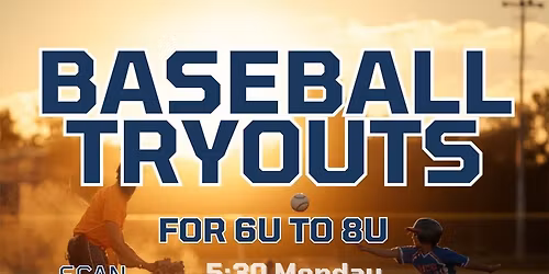 Baseball tryouts 6u to 8u