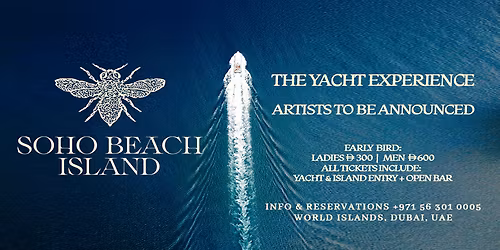 Soho Beach Island. The Yacht Edition Live at Soho Beach Island in Dubai