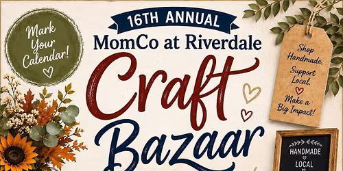 16th Annual MomCo at Riverdale Craft Bazaar