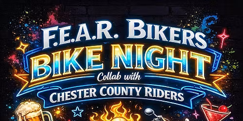 F.E.A.R. Bikers Bike Night \u2014 Collab with Chester County Riders