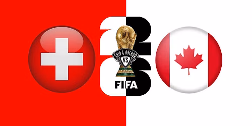 FIFA World Cup 2026: SWITZERLAND vs CANADA