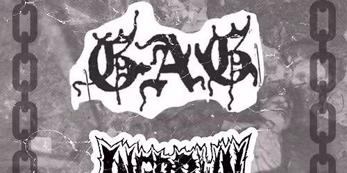 GAG \/ INGROWN \/ PLASTICS \/ IKHRAS \/ PROPRIOCEPTION @ THE CAB, NEWPORT