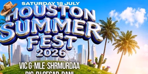 HOUSTON SUMMER FEST 2026