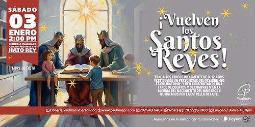  \u00a1Vuelven Los Santos Reyes a Paulinas! \ud83d\udc51\ud83c\udf89