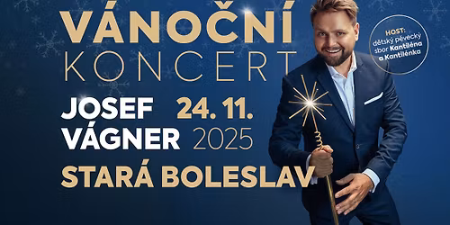 V\u00e1no\u010dn\u00ed koncert - Josef V\u00e1gner s \u017eivou kapelou - Star\u00e1 Boleslav