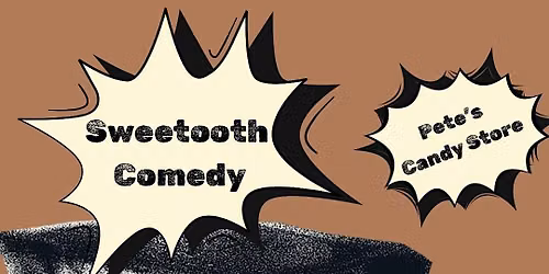 Sweetooth Comedy