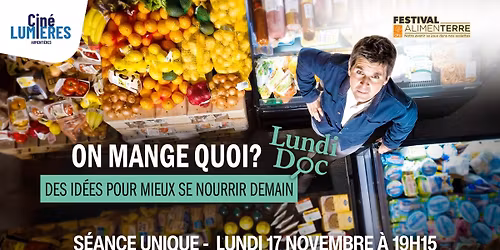 Lundi Doc\u2019 : On mange quoi ? Des id\u00e9es pour mieux se nourrir demain