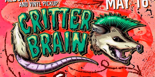 Critter Brain Album Release Show