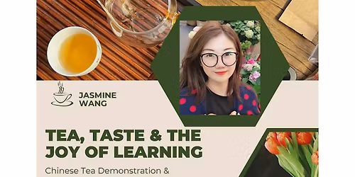 Tea, Taste & the Joy of Learning