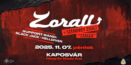 ZORALL \u25b2 Black-Jack \u25b2 Helldiver \u2022 Kaposv\u00e1r \u2022 Hang-\u00c1r Music Pub 