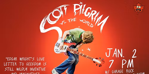 SCOTT PILGRIM VS. THE WORLD (2010) w\/ Garage Rock pre-show @ 6:30 pm