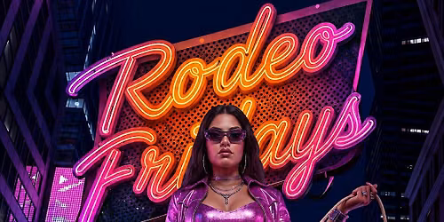 Rodeo FRIDAYS @ VIVA TORO